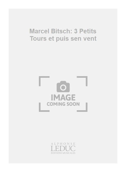 3 Petits Tours et puis sen vent