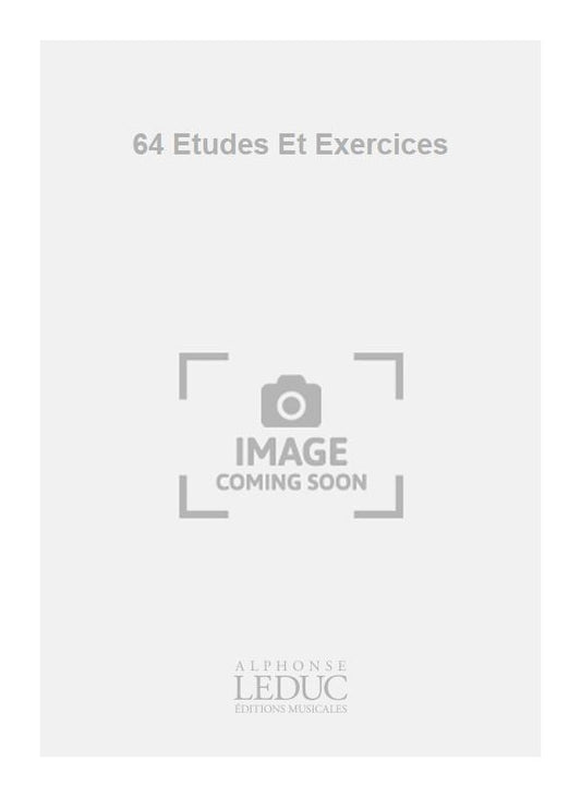 64 Etudes Et Exercices