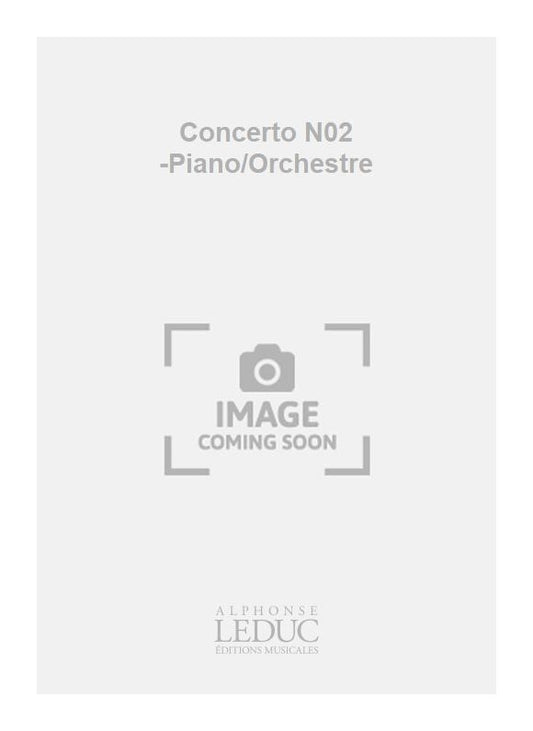 Concerto N02 -Piano/Orchestre