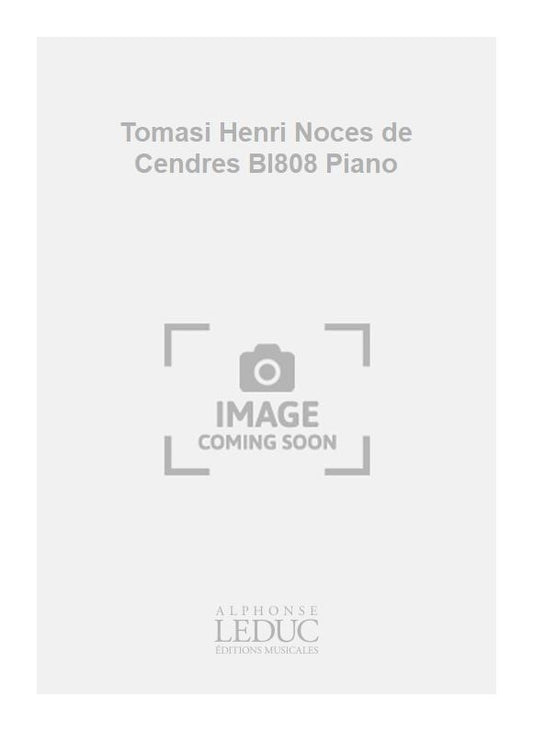 Tomasi Henri Noces de Cendres Bl808 Piano