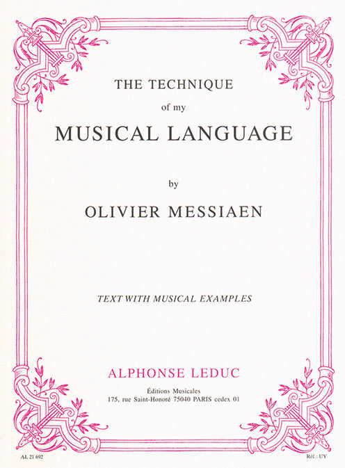The Technique of my Musical Language