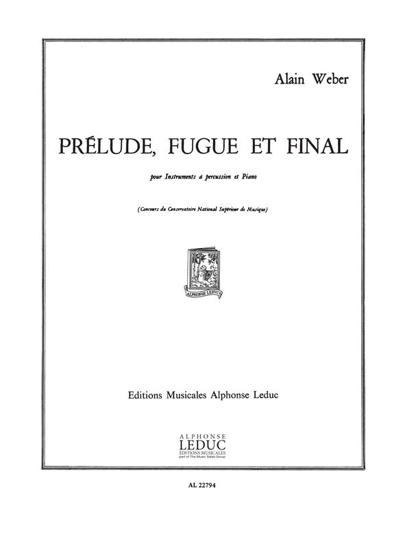 Prélude, Fugue et Finale