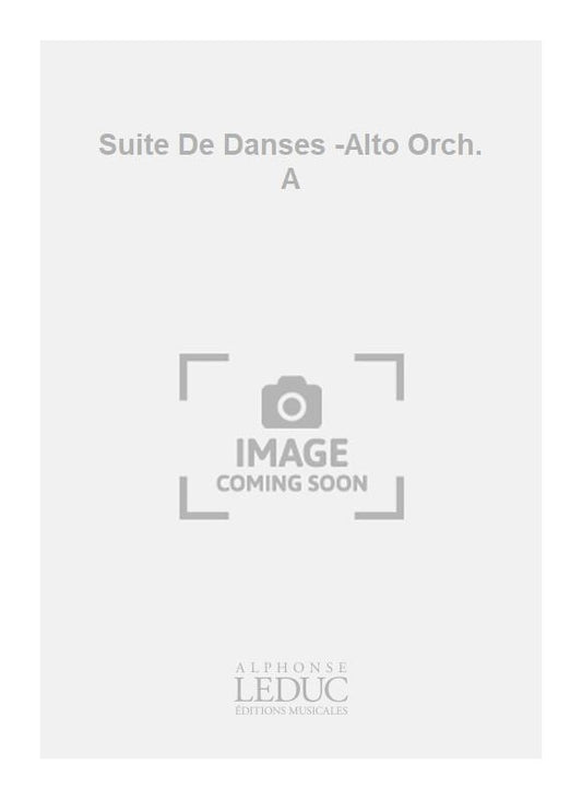Suite De Danses -Alto Orch. A