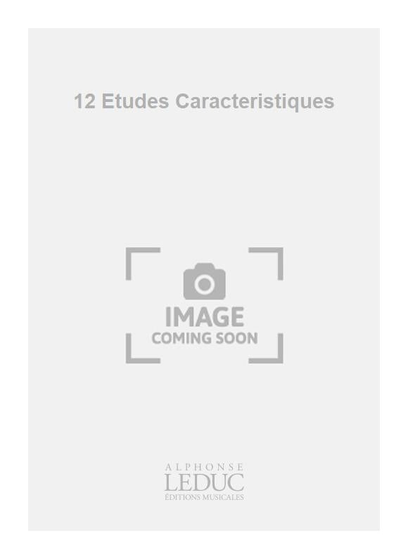12 Etudes Caracteristiques