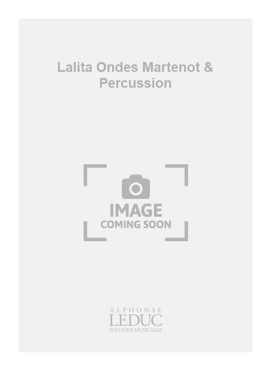 Lalita Ondes Martenot & Percussion