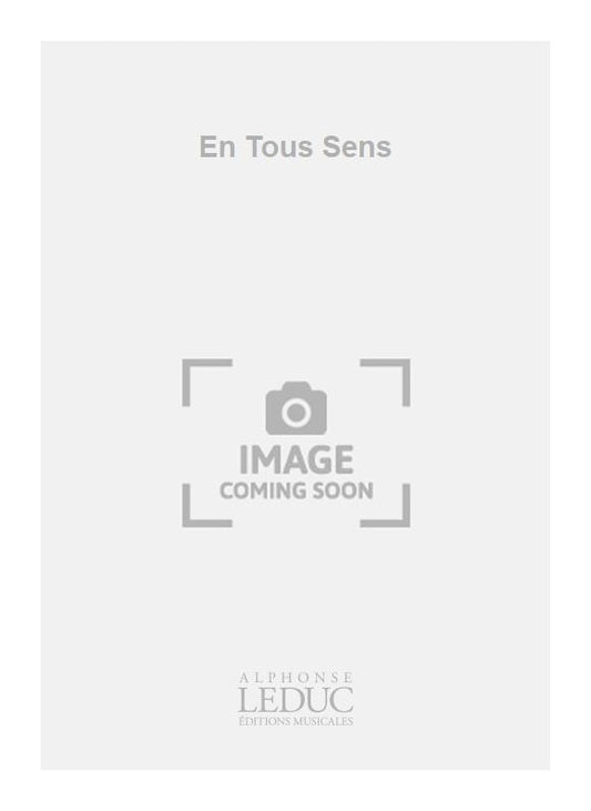En Tous Sens