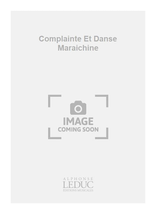 Complainte Et Danse Maraichine