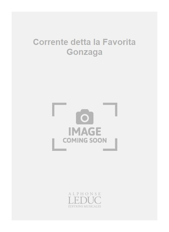 Corrente detta la Favorita Gonzaga
