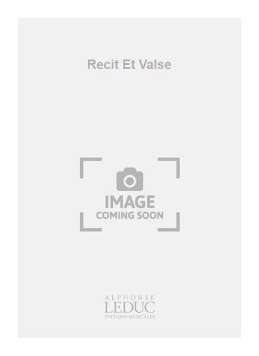 Recit Et Valse