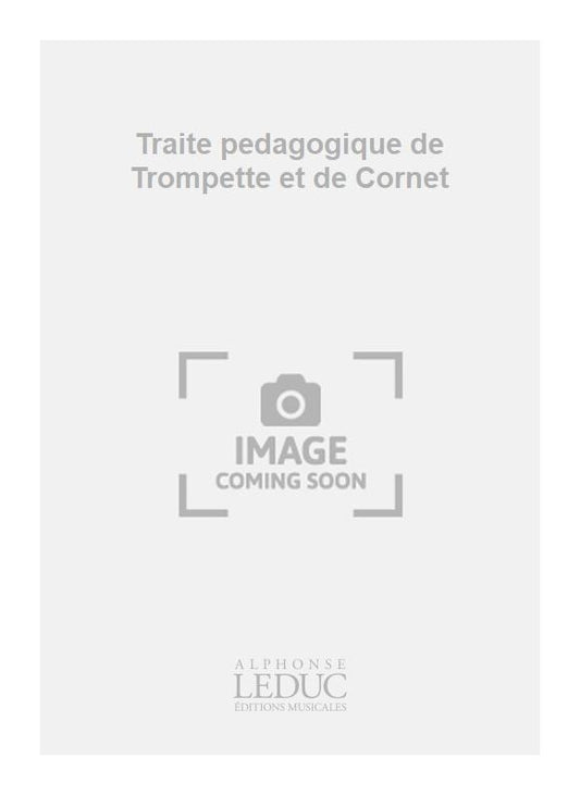 Traité Pedagogique De Trompette Et Cornet