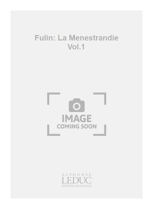 La Menestrandie Volume 1