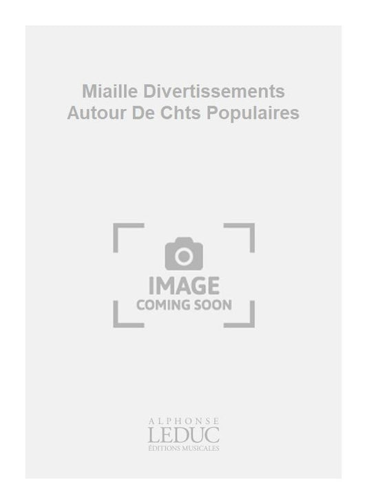 Divertissements Autour De Chants Populaires