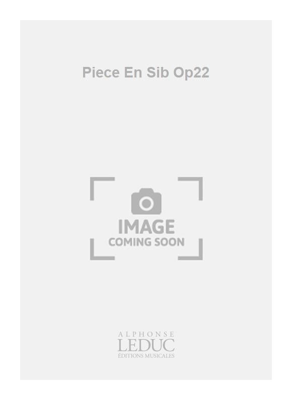 Piece En Sib Op22