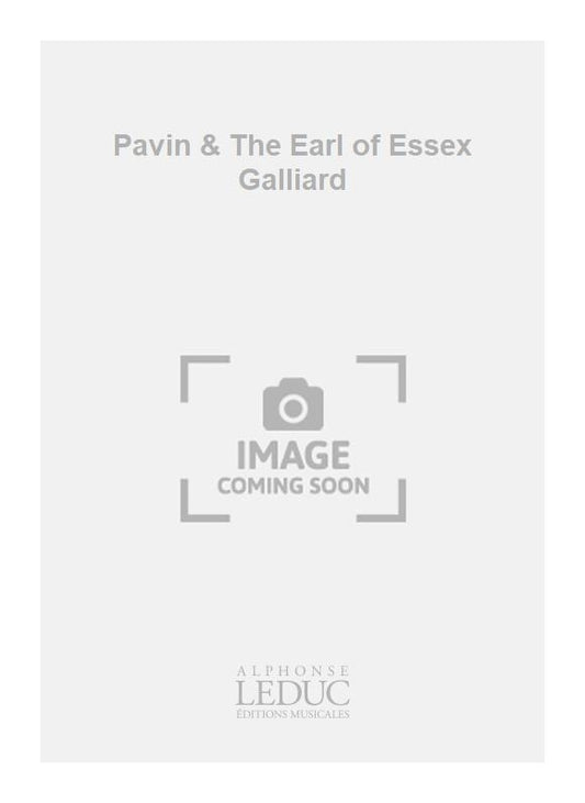 Pavin/The Earl Of Essex's Galliard