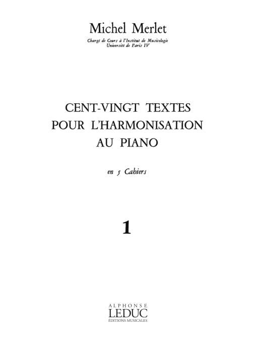 120 Textes Pour L'Harmonisation Au Piano Volume 1 - 1re Année