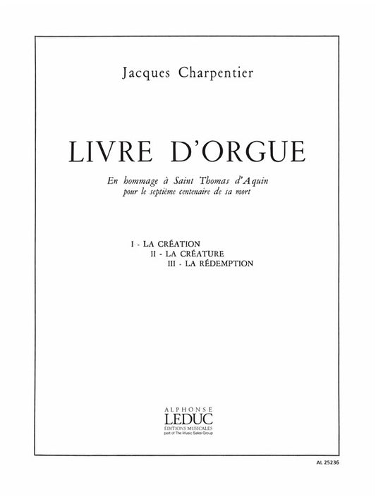 Livre D'Orgue (En Hommage À Saint Thomas D'Aquin)