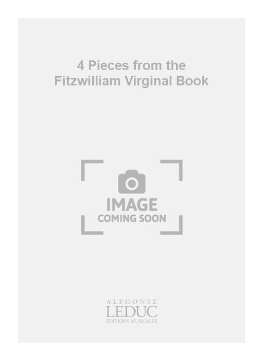 4 Pieces from the Fitzwilliam Virginal Book