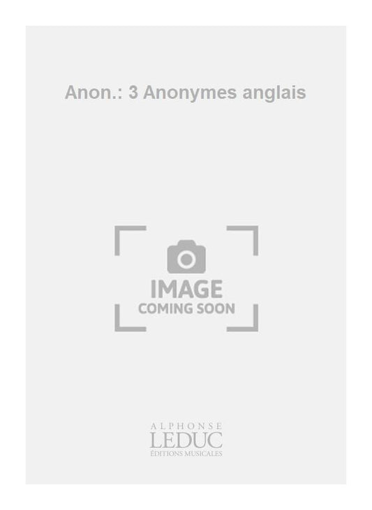 3 Anonymes anglais