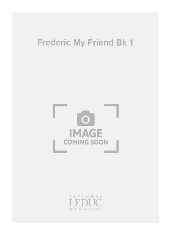 Frederic My Friend Volume 1
