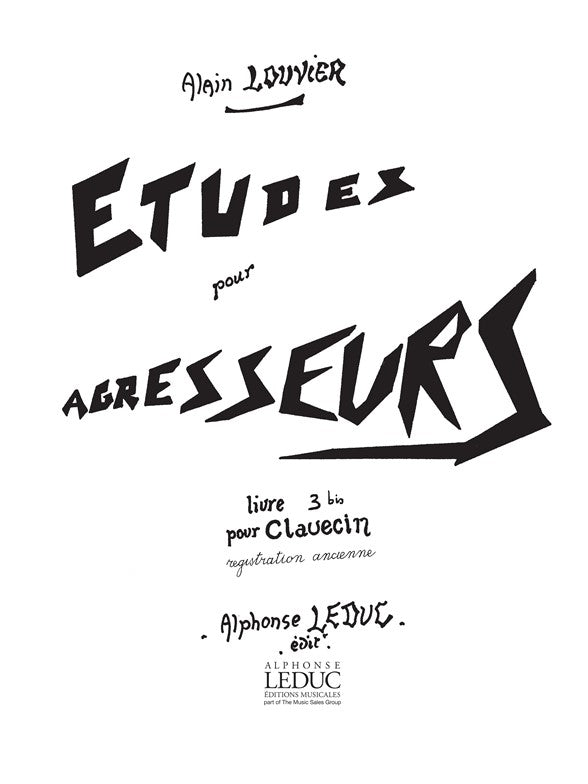 Etudes pour Agresseurs Volume 3 bis