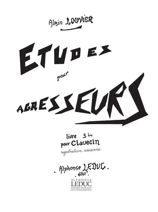 Etudes pour Agresseurs Volume 3 bis