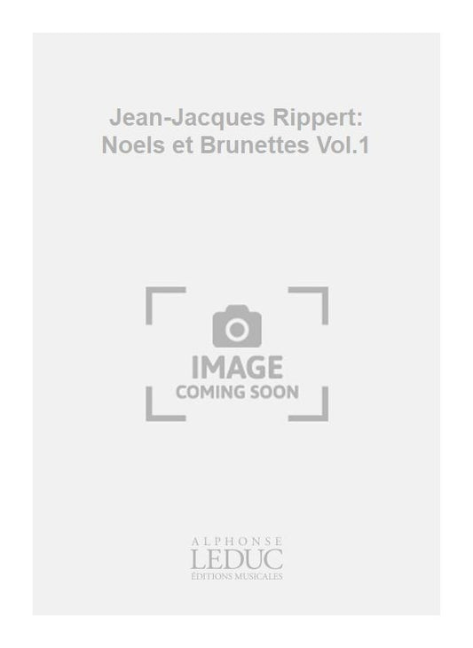 Noels et Brunettes Volume 1