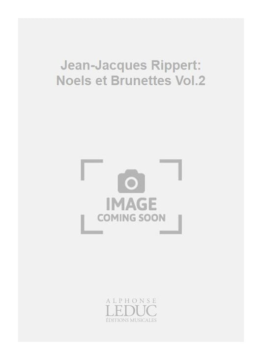 Noels et Brunettes Volume 2