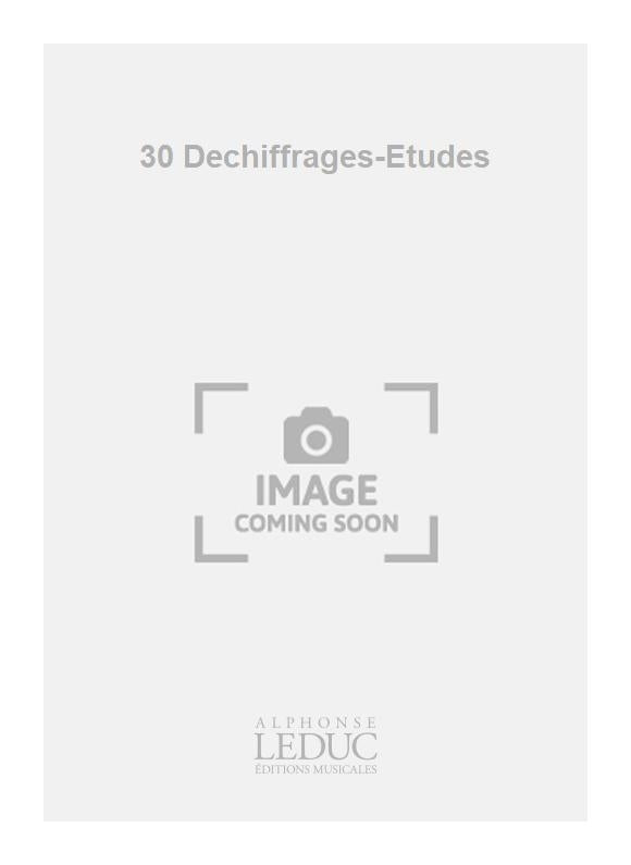 30 Dechiffrages-Etudes