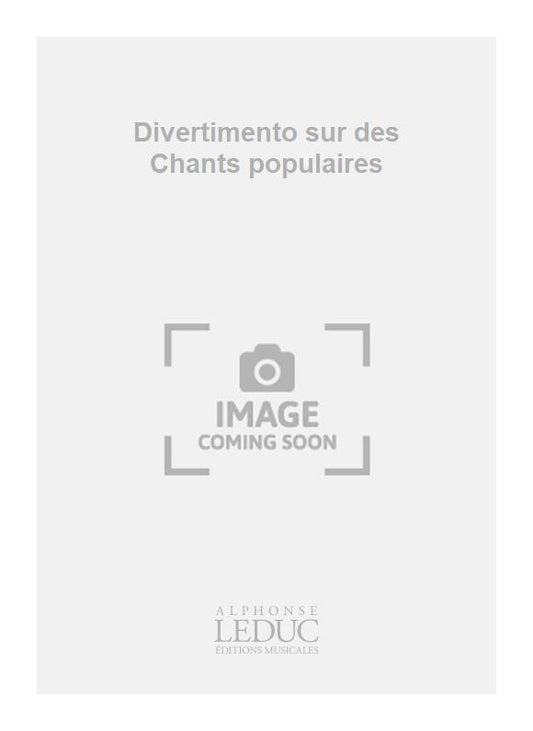 Divertimento Sur Des Chants