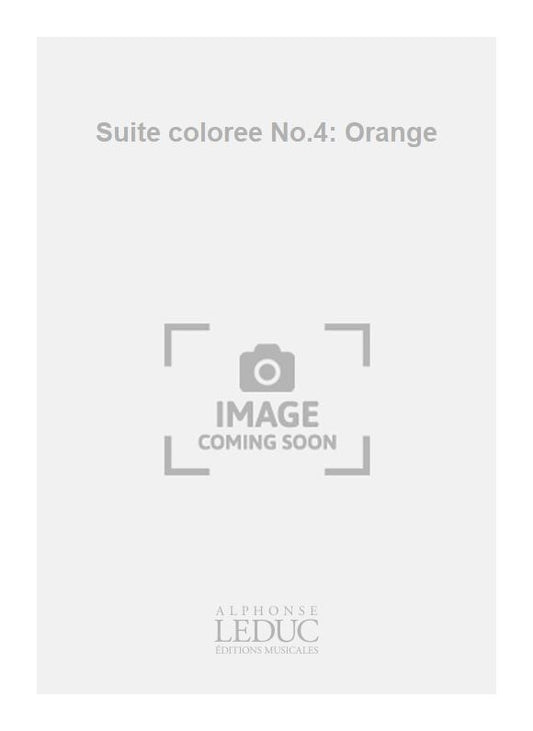 Suite coloree n° 4: Orange
