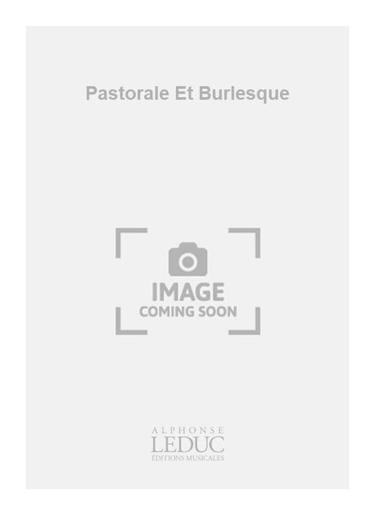Pastorale Et Burlesque