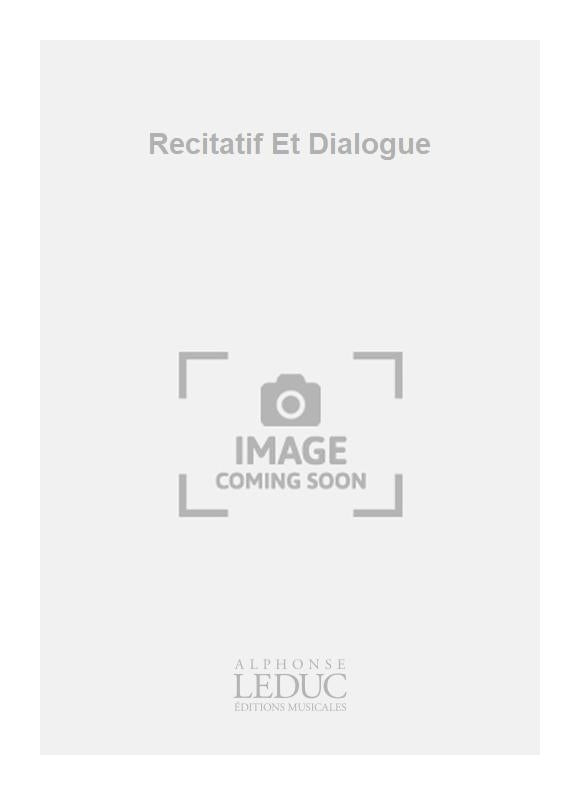 Recitatif Et Dialogue