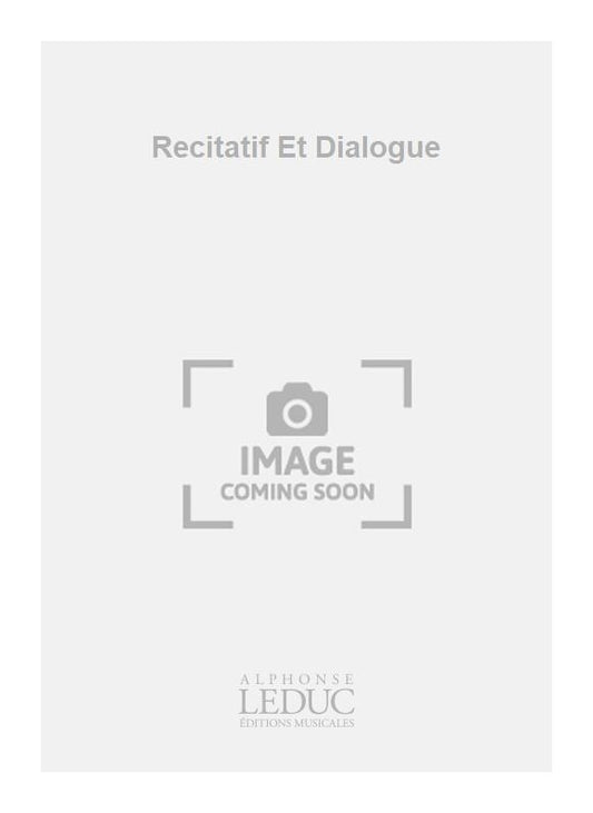 Recitatif Et Dialogue