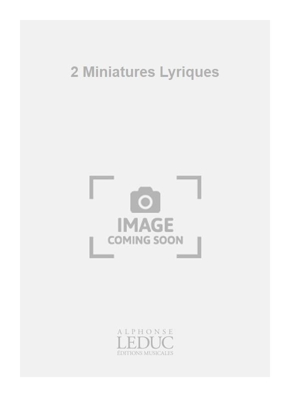 2 Miniatures Lyriques