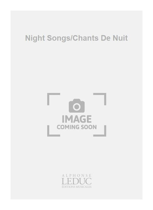 Night Songs/Chants De Nuit
