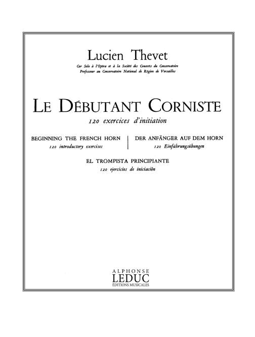 Le Débutant Corniste - 120 Exercices D'Initiation
