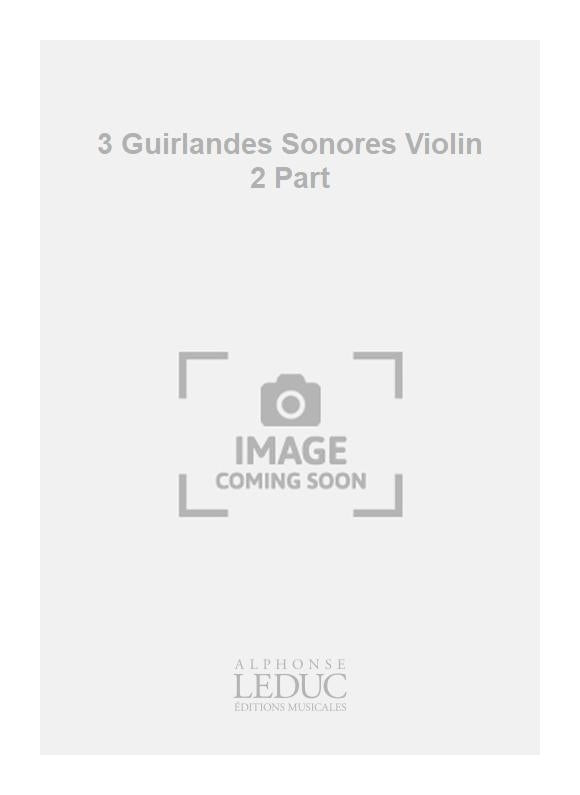 3 Guirlandes Sonores Violin 2 Part