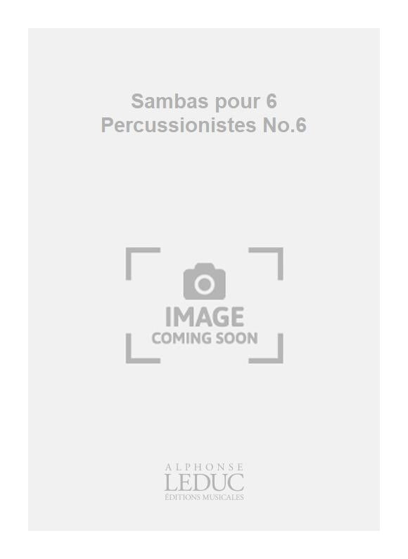 Sambas Pour 6 Percussionistes - Samba n° 6