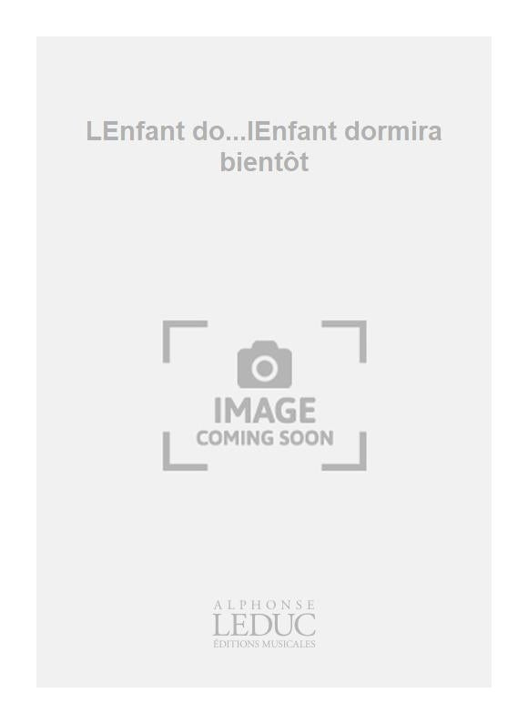 Enfant Do… L'Enfant Dormira Bientôt