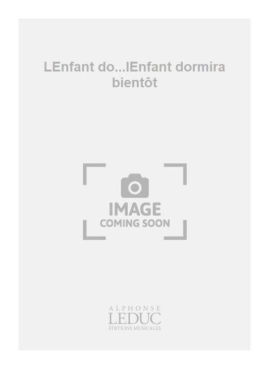 Enfant Do… L'Enfant Dormira Bientôt
