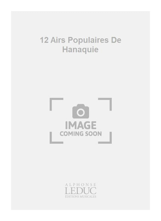 12 Airs Populaires De Hanaquie