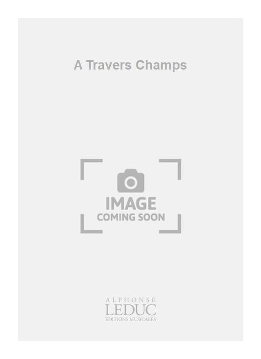 A Travers Champs