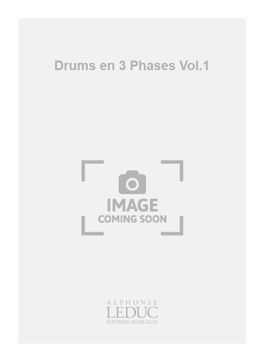 Drums en 3 Phases Volume 1