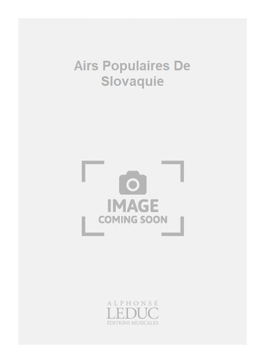 Airs Populaires De Slovaquie