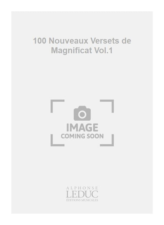 100 Nouveaux Versets de Magnificat Volume 1