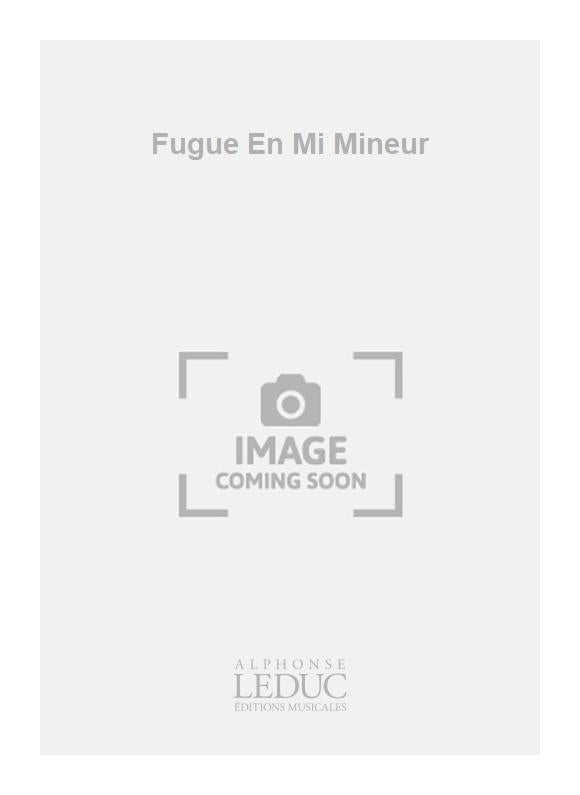 Fugue En Mi Mineur