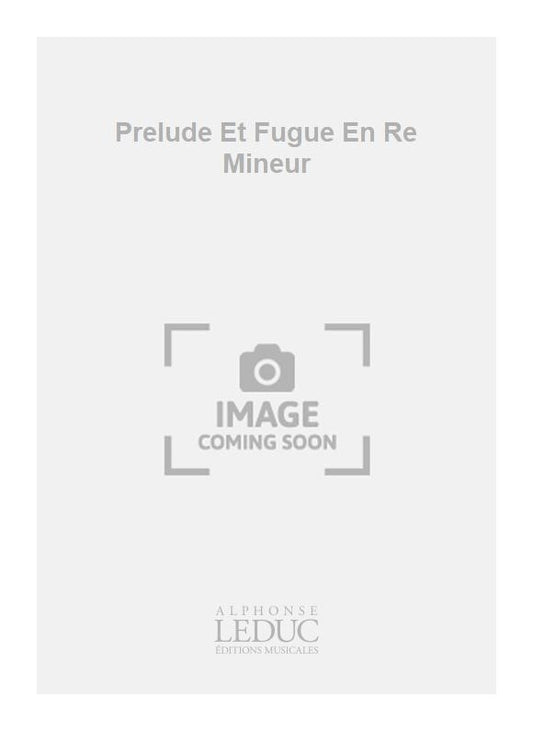 Prélude Et Fugue En Re Mineur