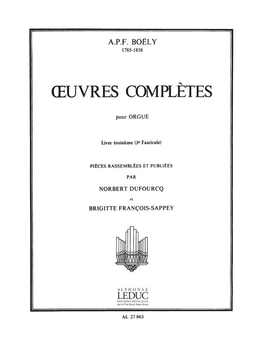 Complete Works For Organ Volume 3