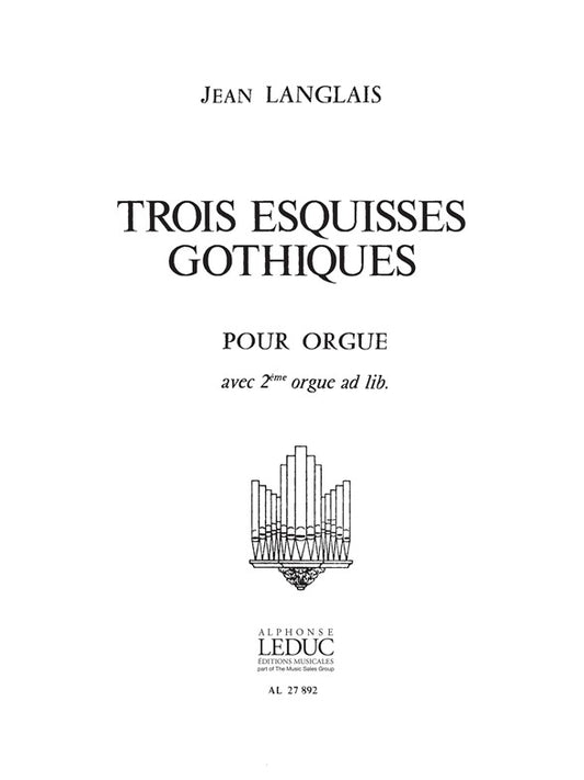 3 Esquisses Gothiques Op.187