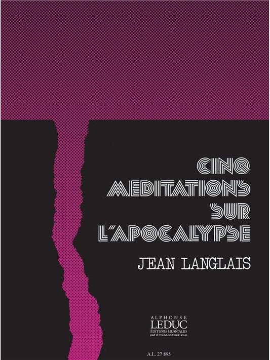 5 Méditations Sur L'Apocalypse Op.175